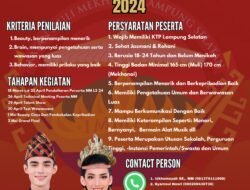 Anda Memiliki Bakat Spesial ? , Berpenampilan Menarik?, Buruan Daftar Ajang Kontes Muli Mekhanai Lampung Selatan 2024