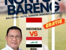 Bacagub Hanan Kembali Gelar Nobar Gratis Dukung Timnas Indonesia VS Irak Nanti Malam di Hotel Horison