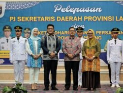 Pemprov Lampung Gelar Acara Pelepasan Pj. Sekdaprov Lampung Fredy SM yang Memasuki Masa Purna Tugas