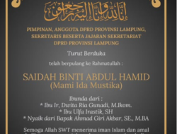 DPRD Provinsi Lampung Sampaikan Duka Cita atas Wafatnya Saidah Binti Abdul Hamid